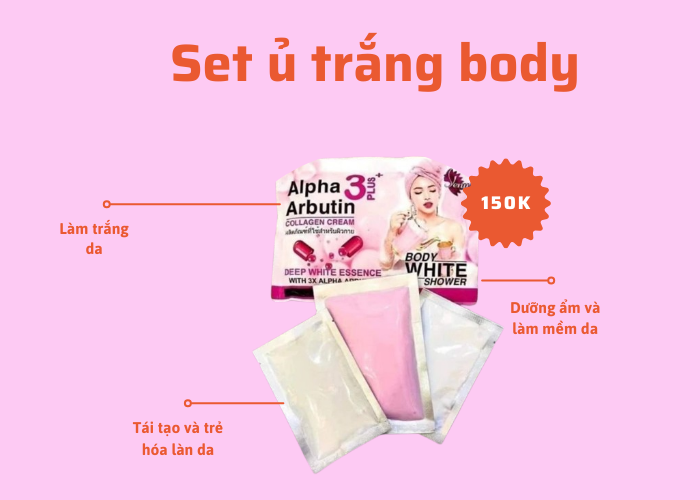 Set tắm ủ trắng Body White Shower Alpha Arbutin Tắm trắng-1